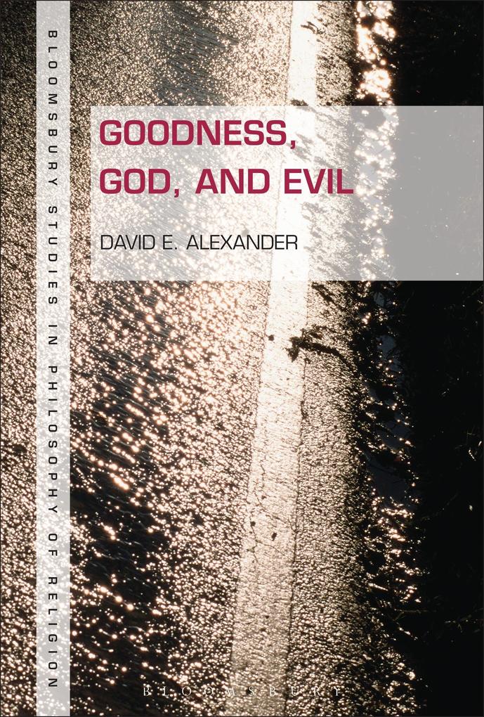 Goodness God and Evil