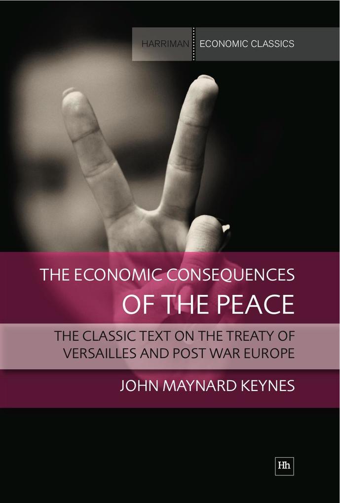 The Economic Consequences of the Peace - Keynes John Maynard