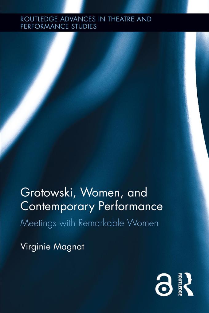 Grotowski Women and Contemporary Performance