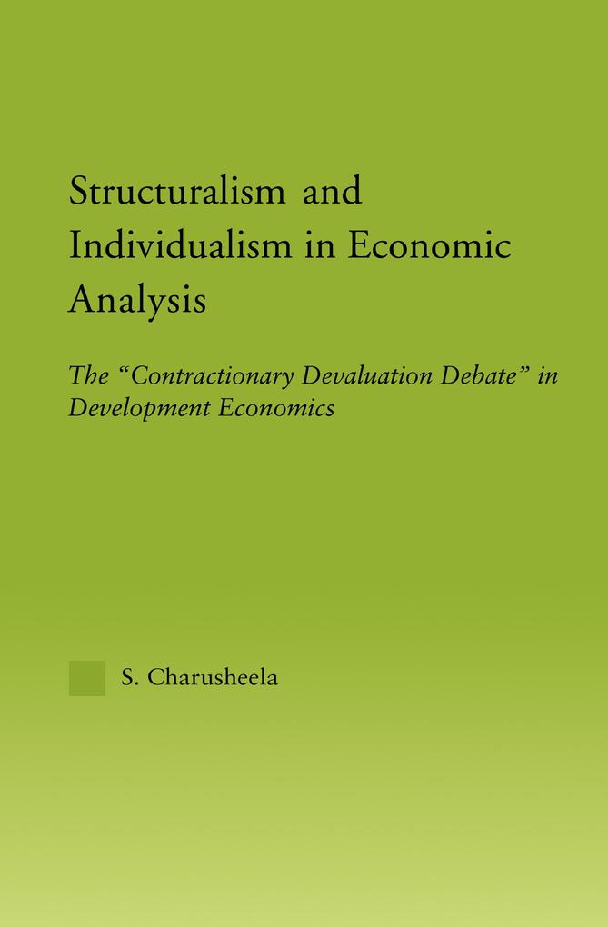 Structuralism and Individualism in Economic Analysis