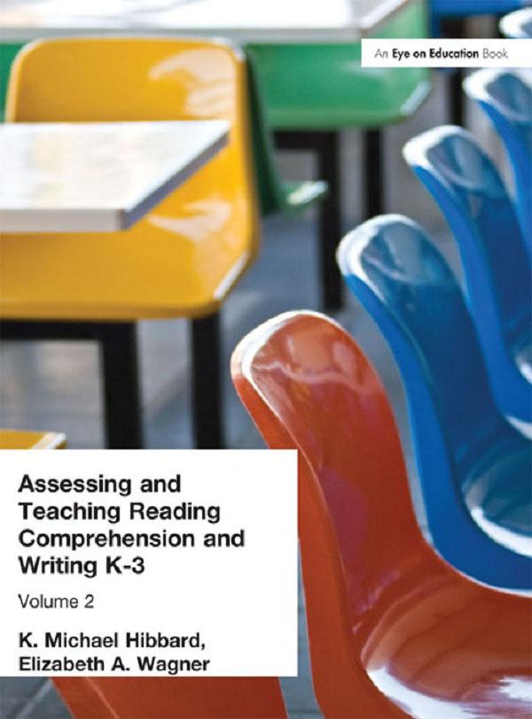 Assessing and Teaching Reading Composition and Writing K-3 Vol. 2