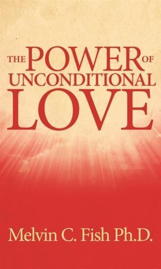 Power Of Unconditional Love
