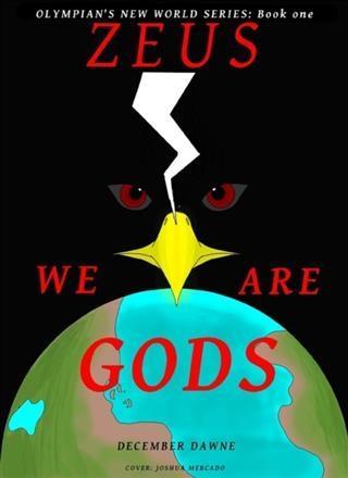Zeus: We are Gods!