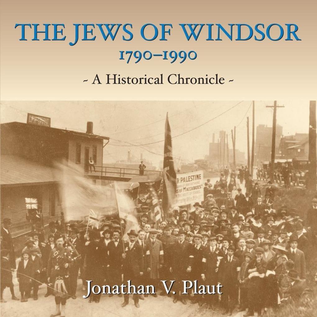 The Jews of Windsor 1790-1990