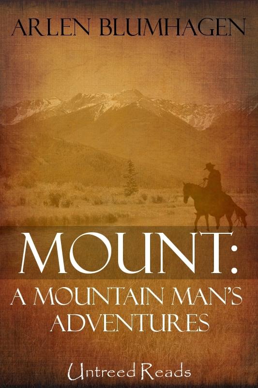 Mount - A Mountain Man‘s Adventures