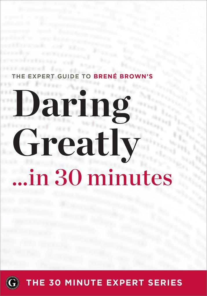 Daring Greatly in 30 Minutes