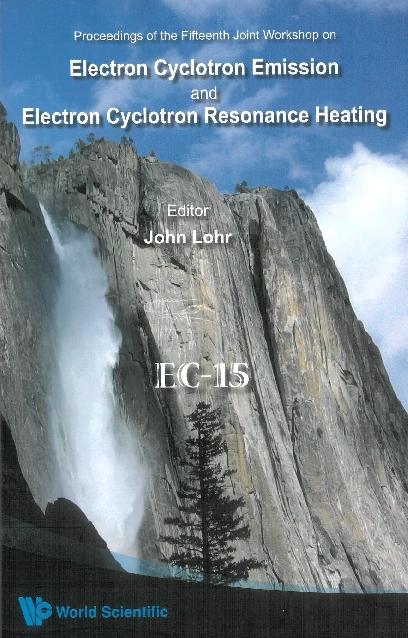Electron Cyclotron Emission And Electron Cyclotron Resonance Heating (Ec-15) - Proceedings Of The 15th Joint Workshop (With Cd-rom) als eBook Down...