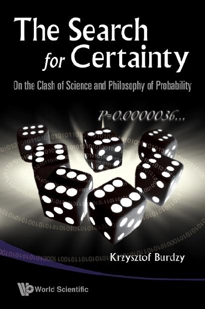 Search For Certainty, The: On The Clash Of Science And Philosophy Of Probability als eBook Download von Krzysztof Burdzy - Krzysztof Burdzy