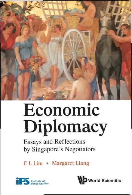 Economic Diplomacy: Essays And Reflections By Singapore´s Negotiators als eBook Download von