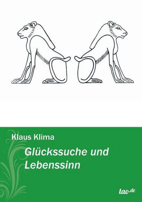Glückssuche und Lebenssinn