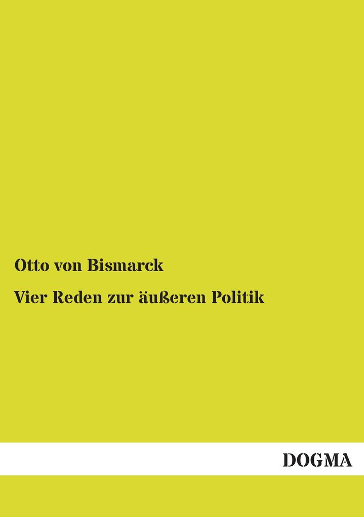 Vier Reden zur äußeren Politik