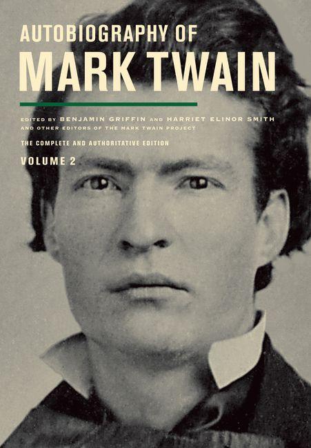 Autobiography of Mark Twain Volume 2