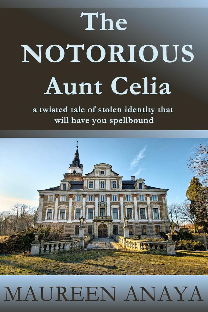 The Notorious Aunt Celia