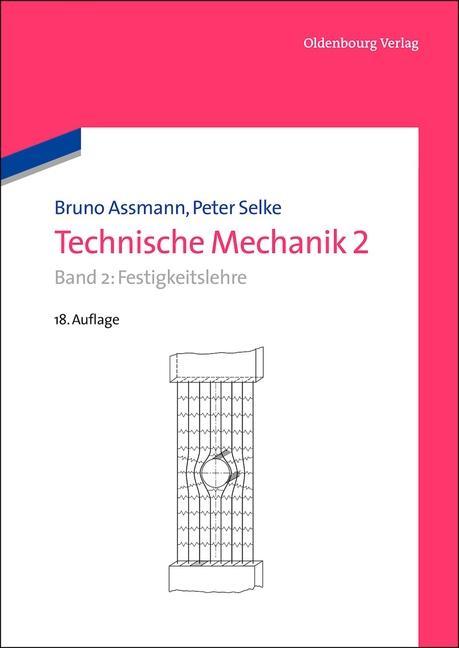 Technische Mechanik 2 - Bruno Assmann/ Peter Selke