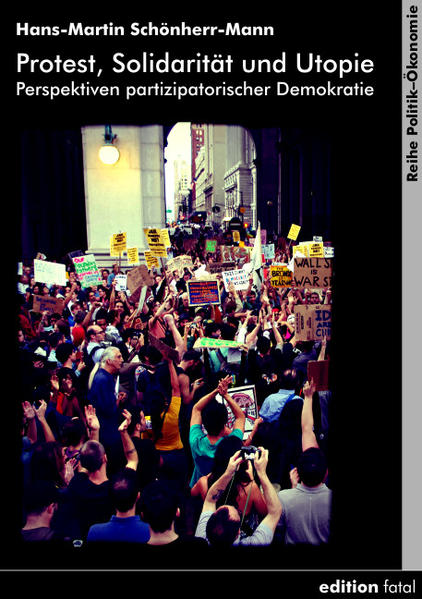 Protest Solidarität und Utopie