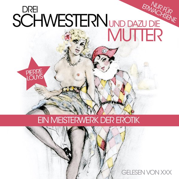 Drei Schwestern und dazu die Mutter 6 Audio-CDs