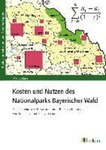 Kosten und Nutzen des Nationalparks Bayerischer Wald - Marius Mayer