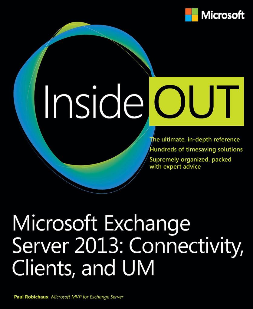 Microsoft Exchange Server 2013 Inside Out Connectivity Clients and UM