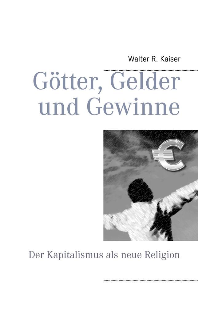 Götter Gelder und Gewinne
