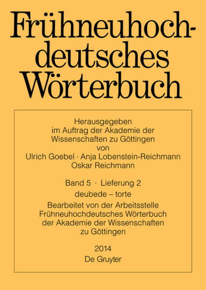 Frühneuhochdeutsches Wörterbuch Band 5/Lieferung 2 deubede - torte