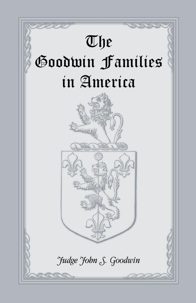 The Goodwin Families in America