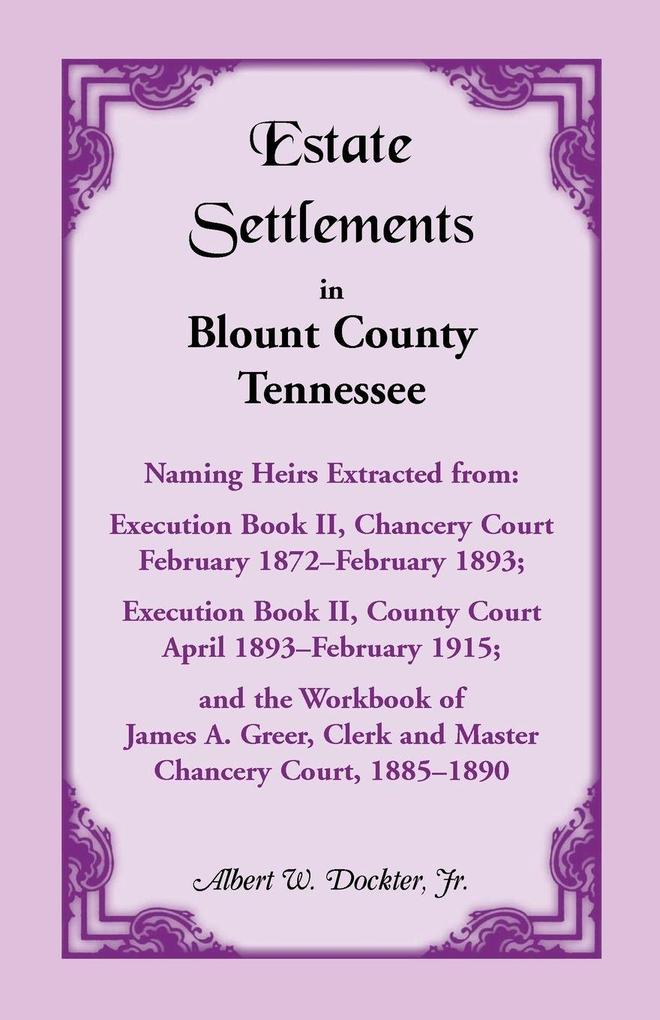 Estate Settlements of Blount County Tennessee