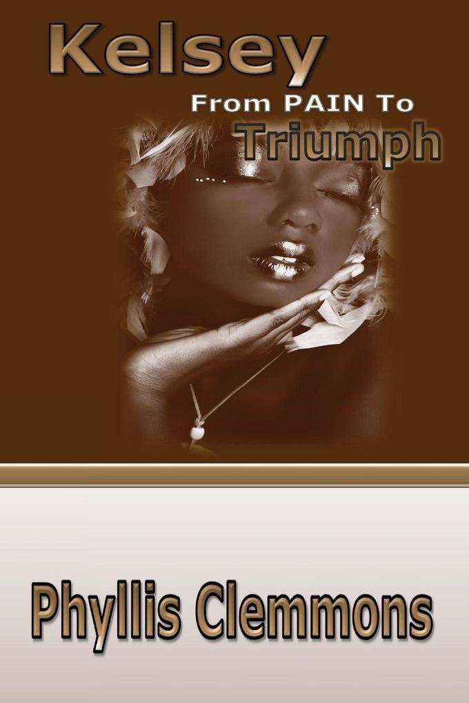 Kelsey from Pain to Triumph
