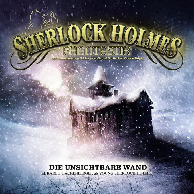 Sherlock Holmes Phantastik 01-Die Unsichtbare Wand - Ronald M. Hahn