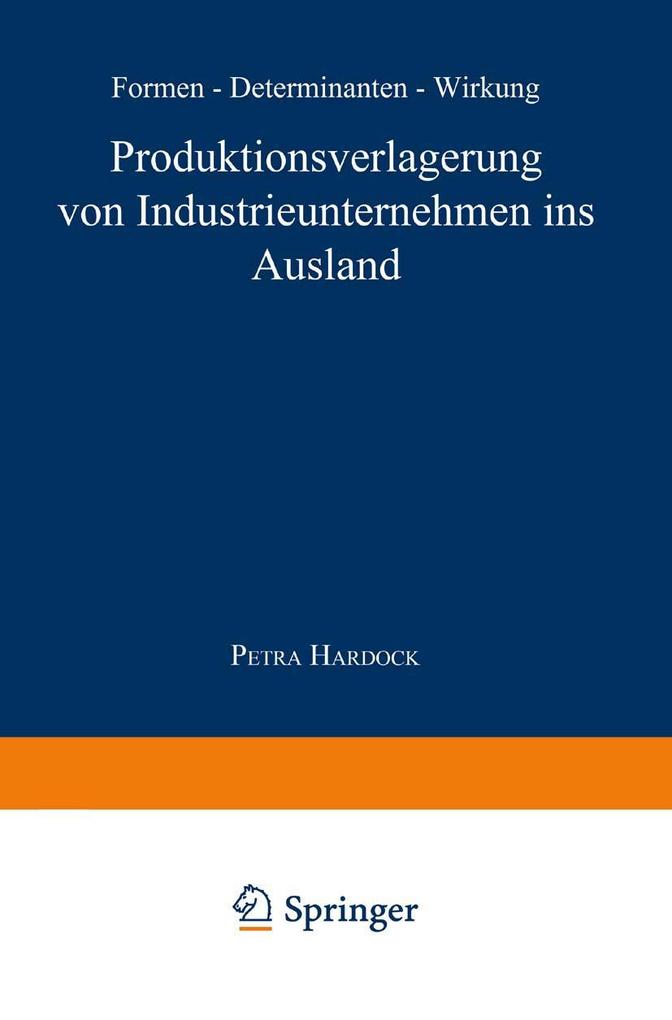 Produktionsverlagerung von Industrieunternehmen ins Ausland