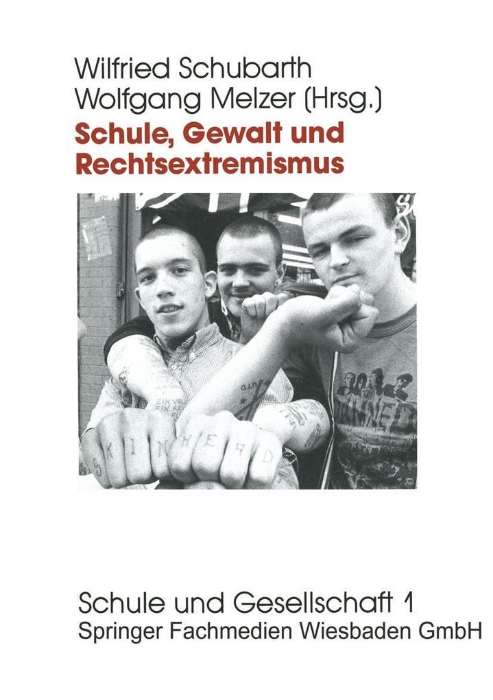 Schule Gewalt und Rechtsextremismus