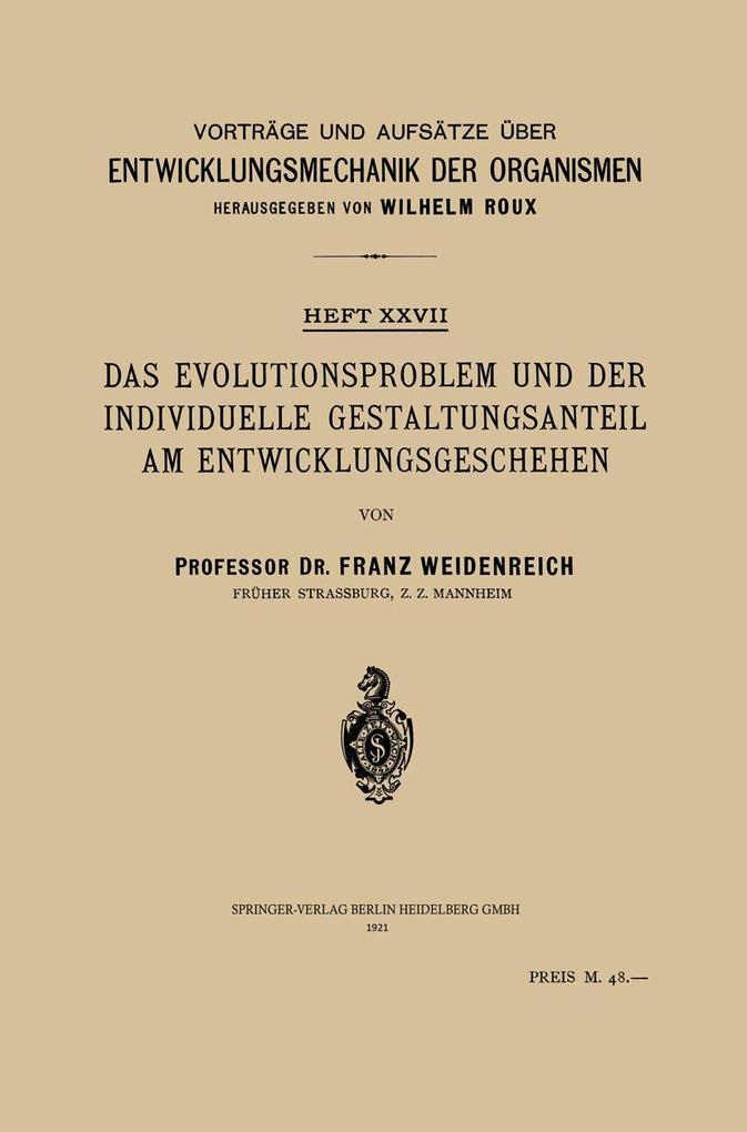 Das Evolutionsproblem und der Individuelle Gestaltungsanteil am Entwicklungsgeschehen