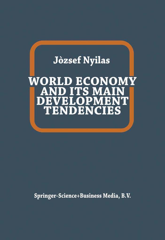 World Economy and Its Main Development Tendencies