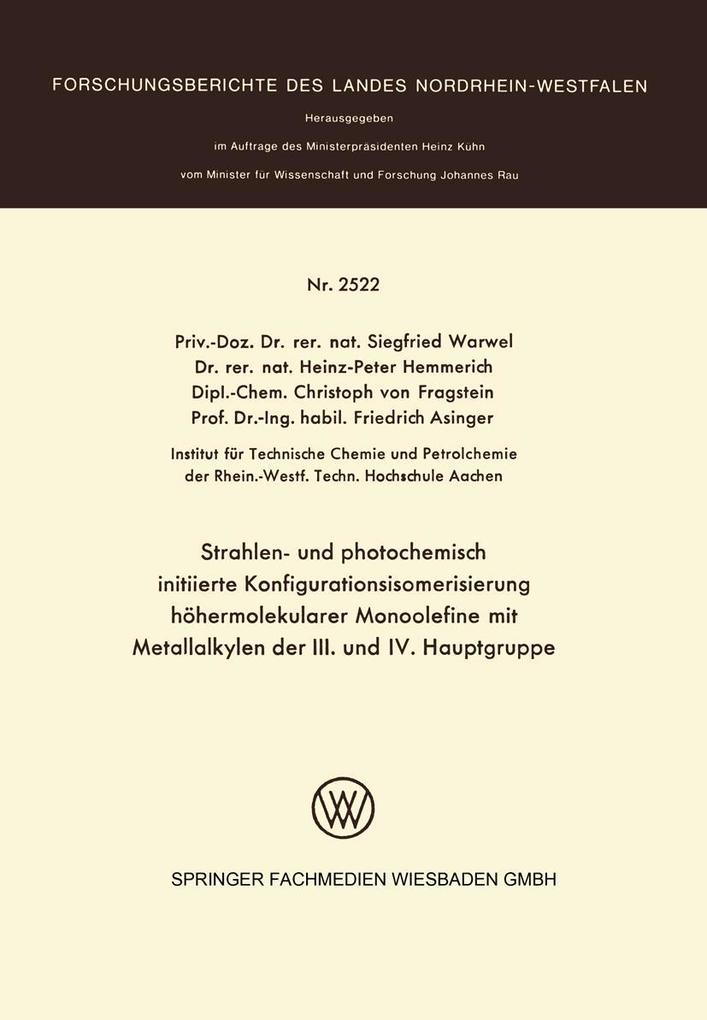 Strahlen- und photochemisch initiierte Konfigurationsisomerisierung höhermolekularer Monoolefine mit Metallalkylen der III. und IV. Hauptgruppe
