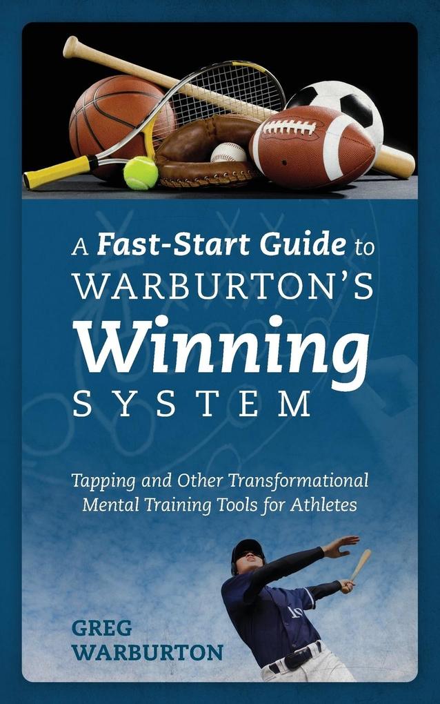 A Fast-Start Guide to Warburton‘s Winning System