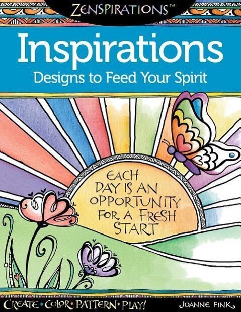 Zenspirations Coloring Book Inspirations s to Feed Your Spirit: Create Color Pattern Play!