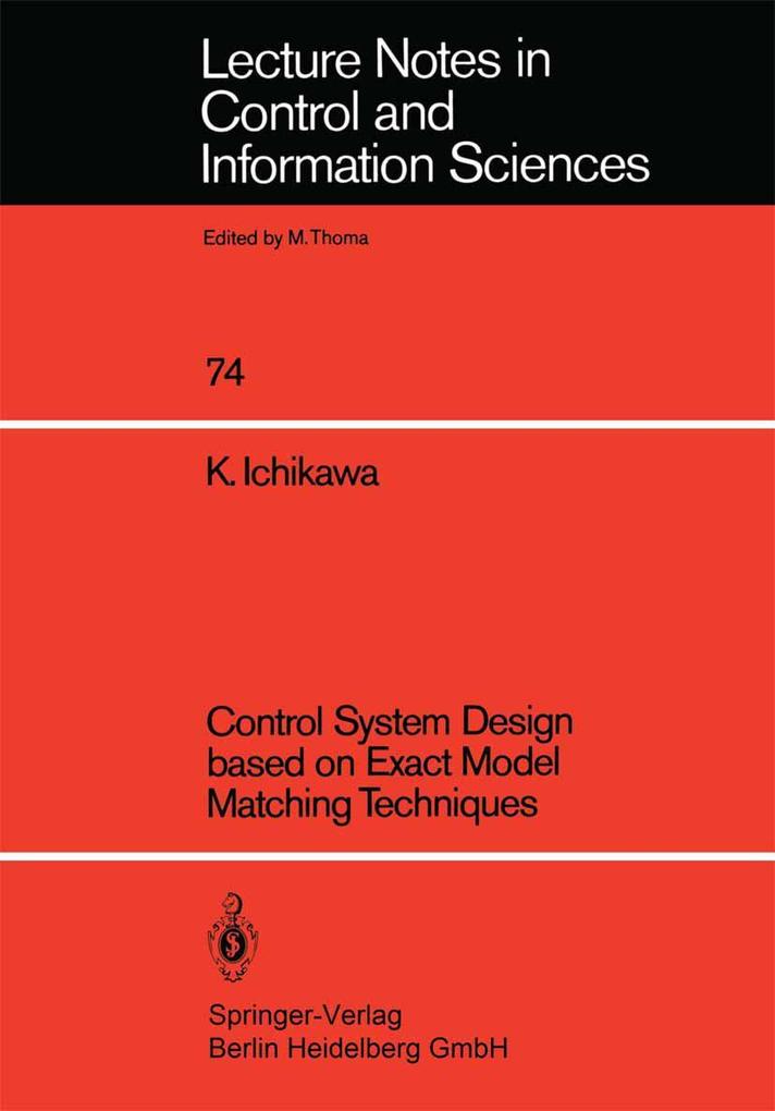 Control System Design based on Exact Model Matching Techniques