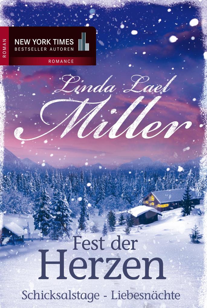 Fest der Herzen: Schicksalstage - Liebesnächte