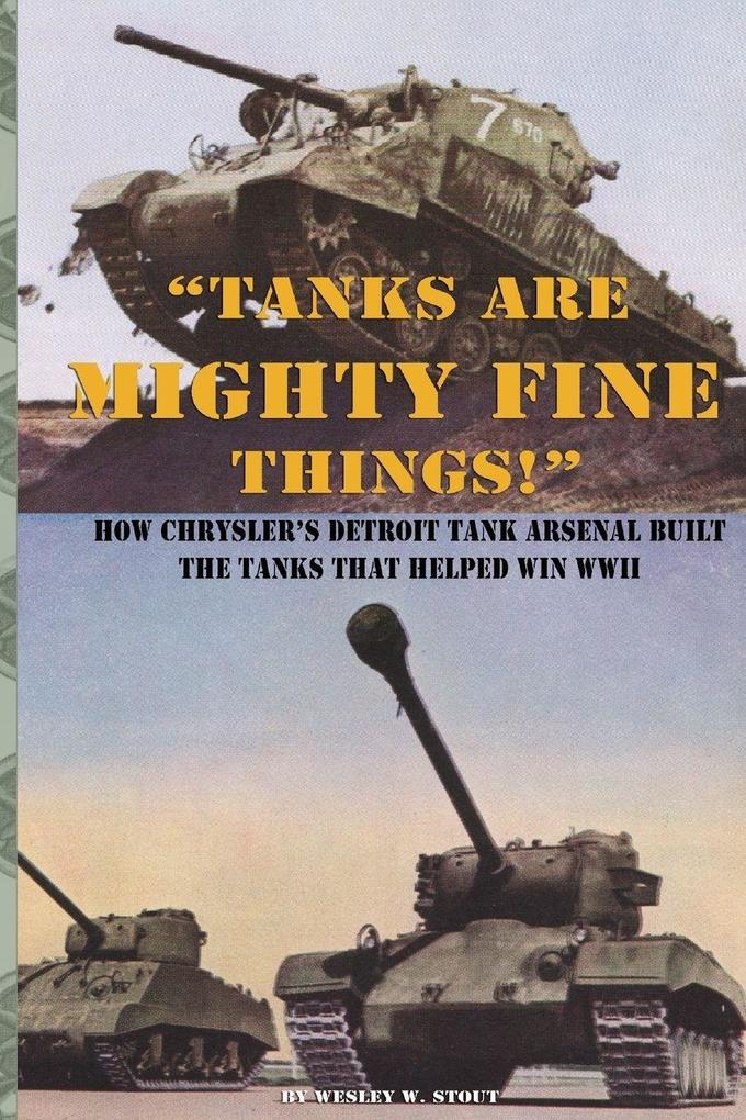 'Tanks are Mighty Fine Things!'