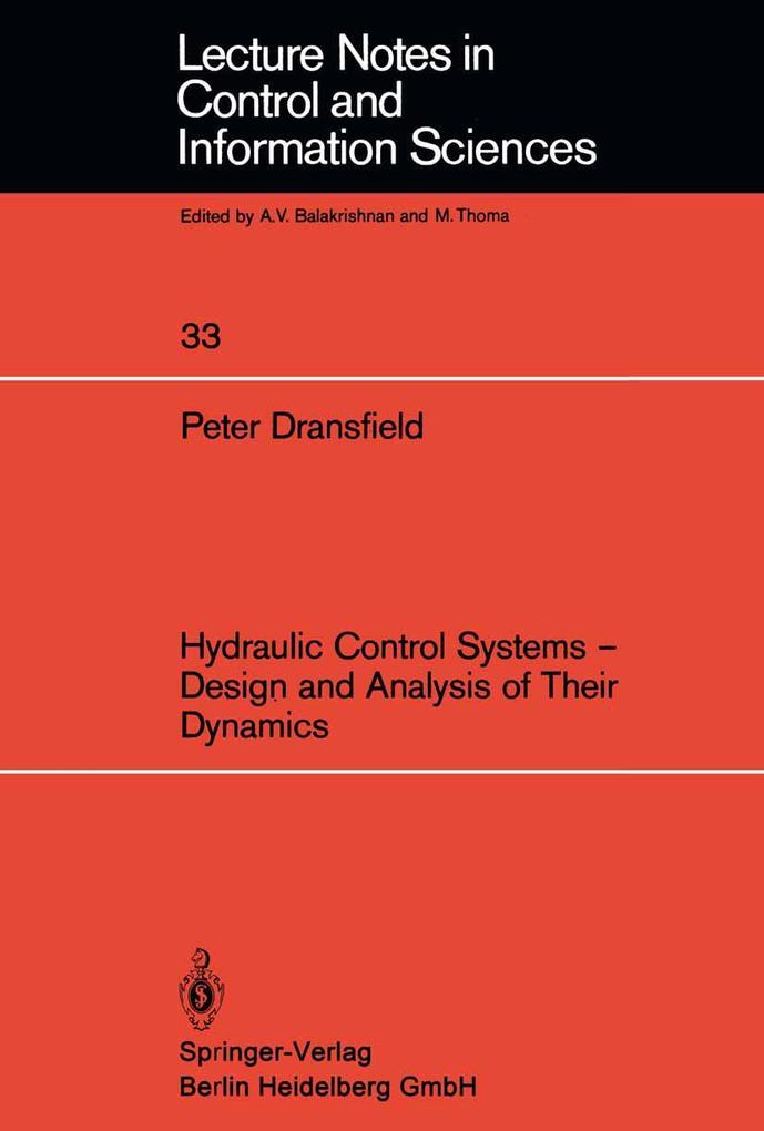 Hydraulic Control Systems - Design and Analysis of Their Dynamics