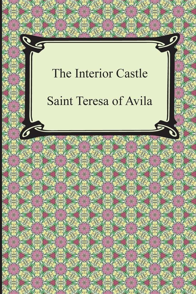 The Interior Castle - Saint Teresa Of Avila