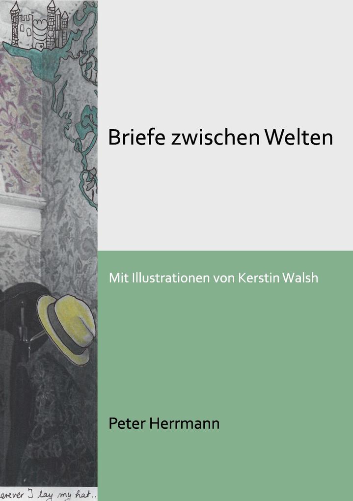 Briefe zwischen Welten