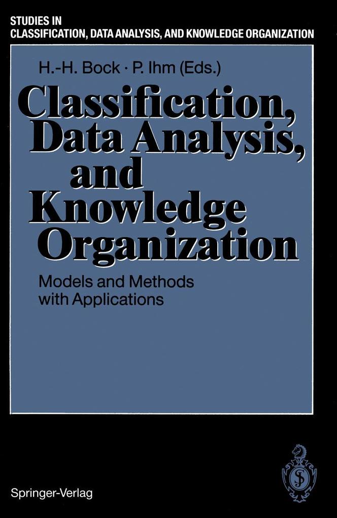 Classification Data Analysis and Knowledge Organization
