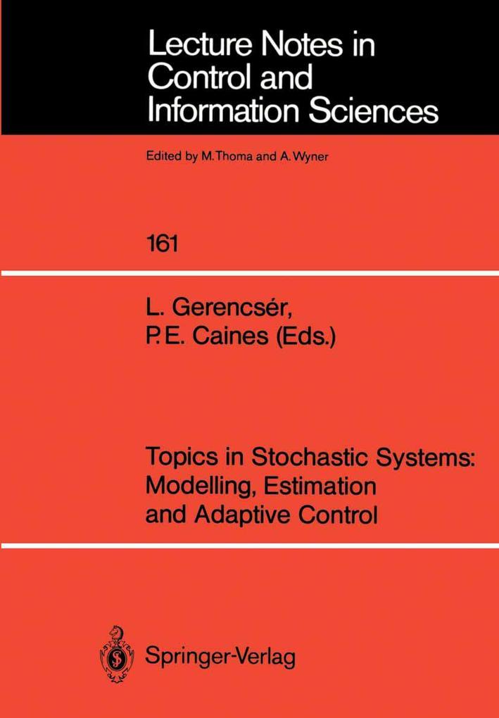Topics in Stochastic Systems: Modelling Estimation and Adaptive Control