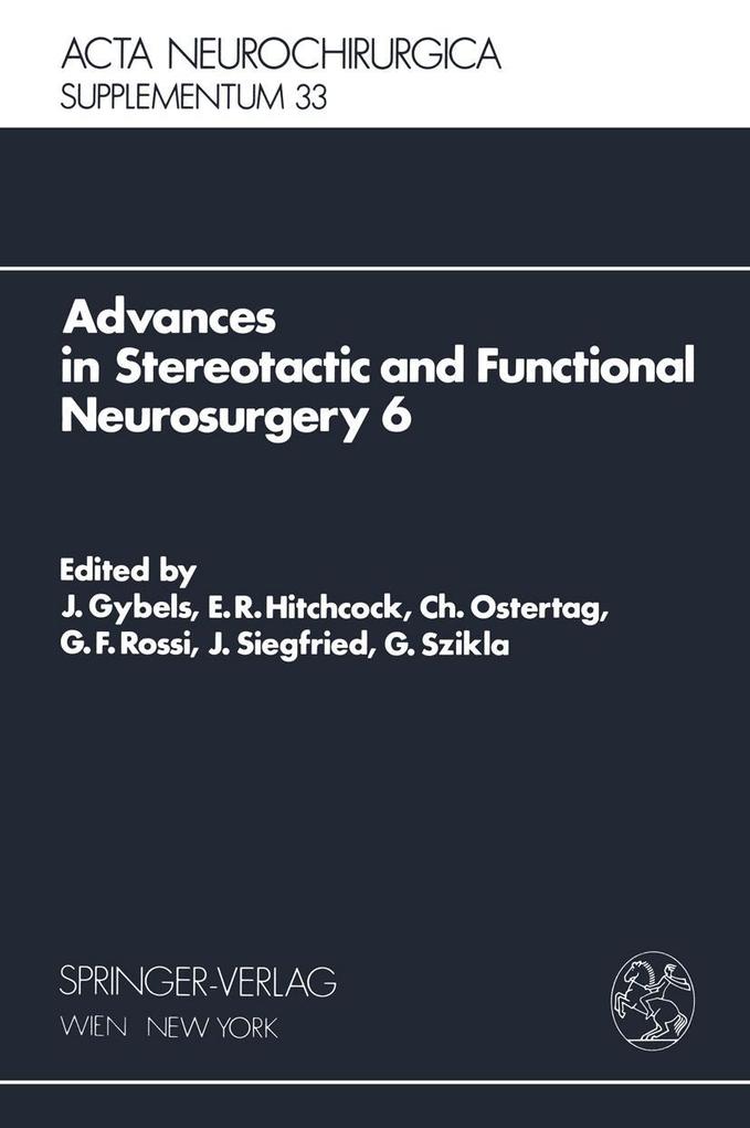 Advances in Stereotactic and Functional Neurosurgery 6