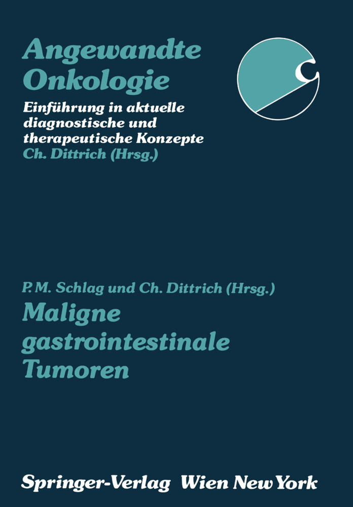 Maligne gastrointestinale Tumoren - Peter Schlag/ Christian Dittrich