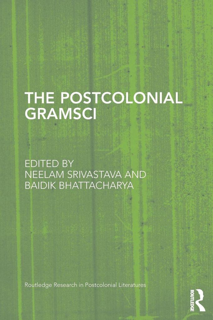 The Postcolonial Gramsci