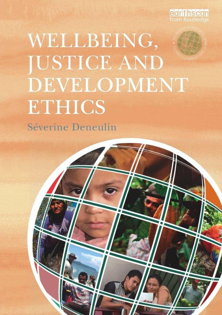 Wellbeing Justice and Development Ethics