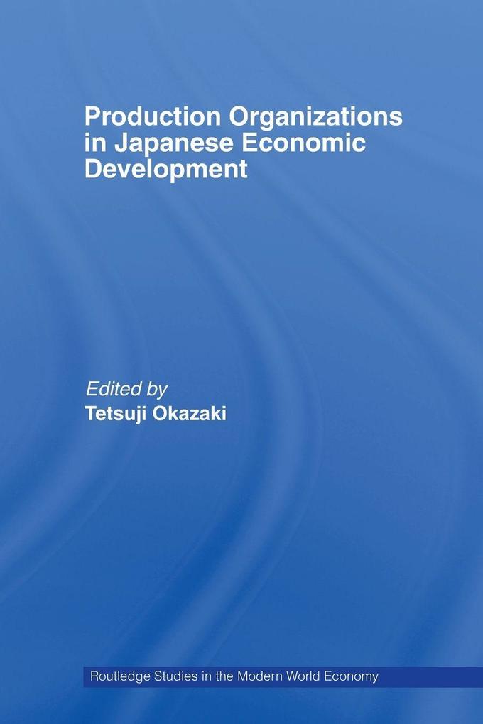 Production Organizations in Japanese Economic Development
