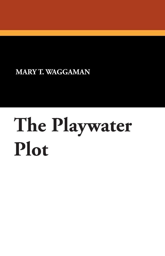 The Playwater Plot