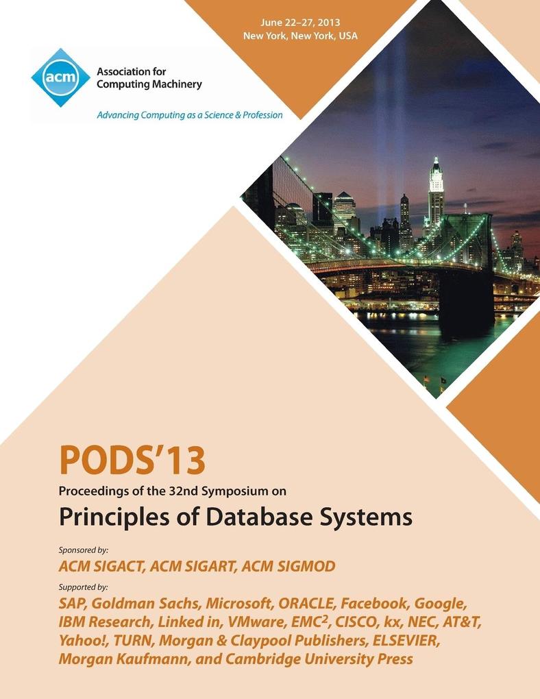 Pods 13 Proceedings of the 32nd Symposium on Principles of Database Systems